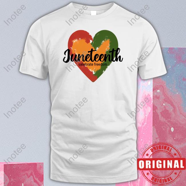 Juneteenth Celebrate Freedom Shirt