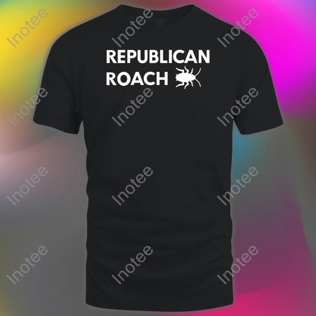 Thepatriotsmarket Republican Roach T Shirt