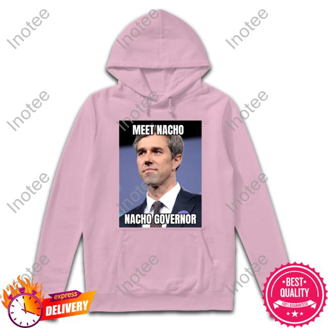 Meet Nacho Nacho Governor Hoodie