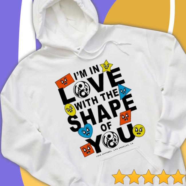 Nice Lxix Apparel Shape Of You 2023 Shirt