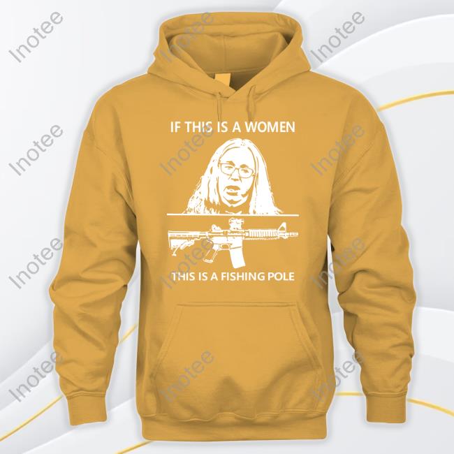 Sherryfortrump2024 If This Is A Women This Is A Fishing Pole Sweatshirt