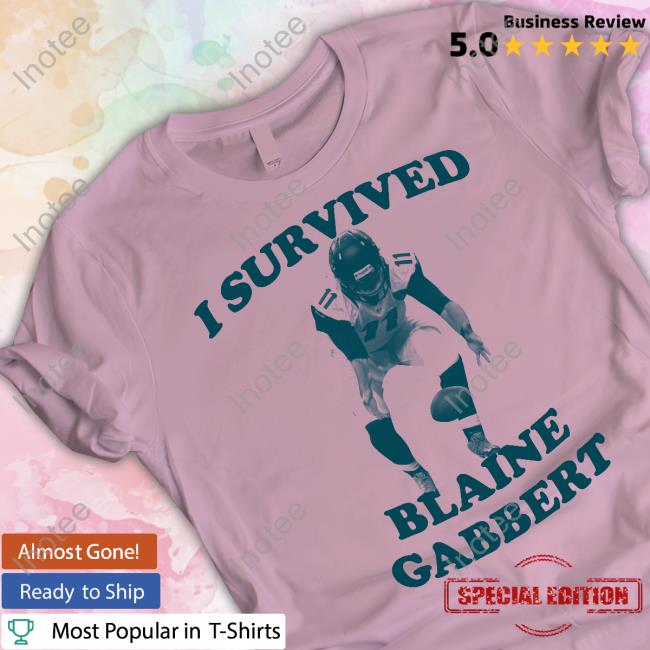 I Survived Blaine Gabbert Shirt