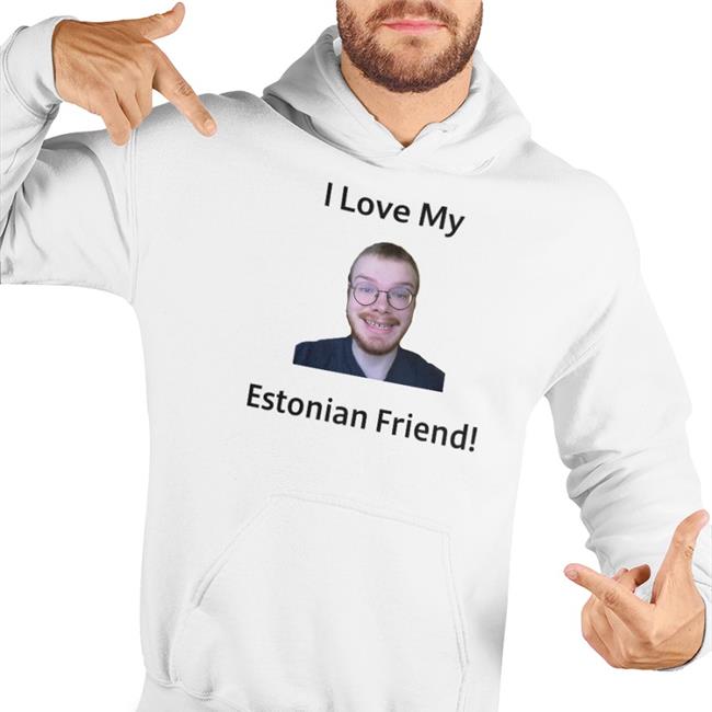 Askel Sinjin Drowning I Love My Estonian Friend Shirt