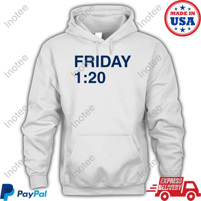 Friday 1:20 Tee Friday 1:20 Long Sleeve Tee