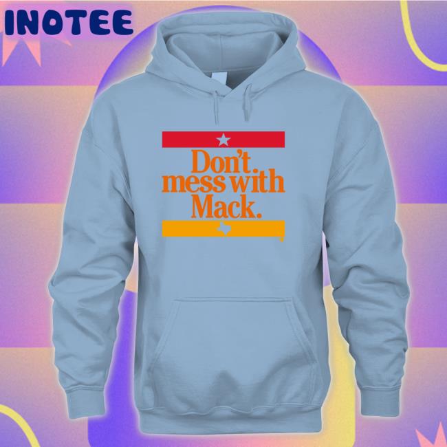 Breakingt Don't Mess With Mack Tee