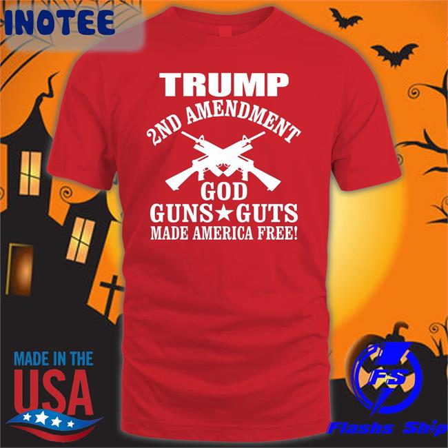 Ron Filipkowski Trump 2nd Amendment God Guns Guts Made America Free Shirt Hoodie Black