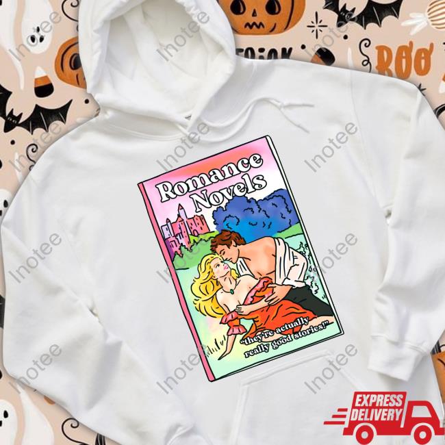 GinnyMoench Romance Novels They're Actually Really Good Stories Shirt