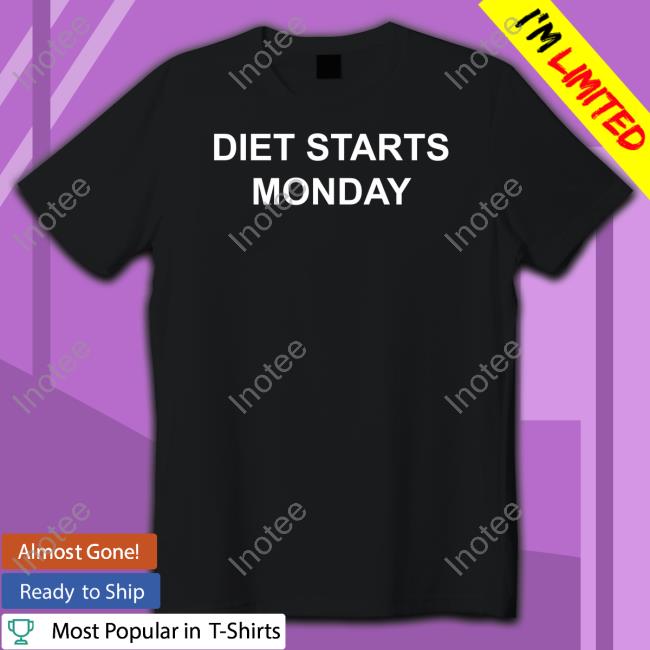 Diet Starts Monday Official Shirt Curtis Woodhouse