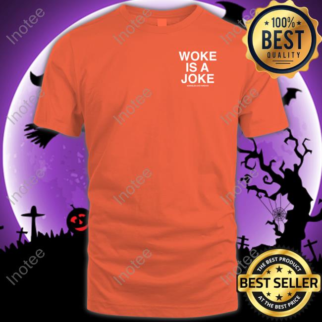 Woke Is A Joke Hoodie