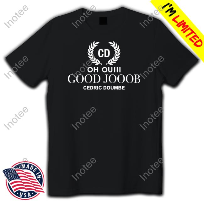 Cd Oh Ouiii Good Jooob Cedric Doumbe Long Sleeve T Shirt