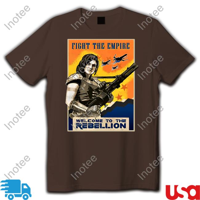 Ninelineapparel Welcome To The Rebellion Fight The Empire Shirt 300Mirrors