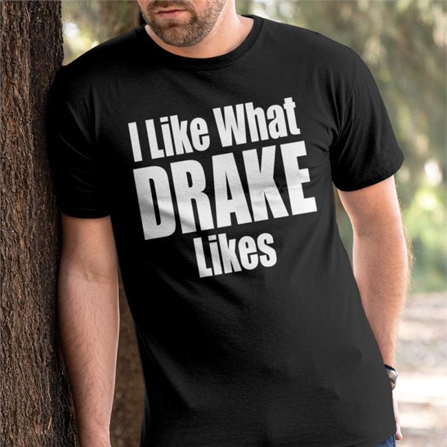 DJ Khaled I Like What Drake Likes Tee Shirt Ahmed/INeedHer.eth