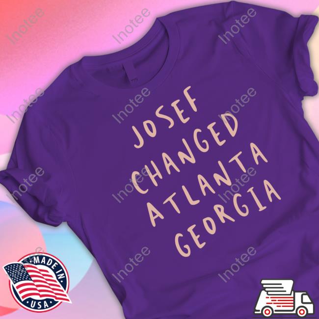 Anibal Roldan Josef Changed Atlanta Georgia T Shirt