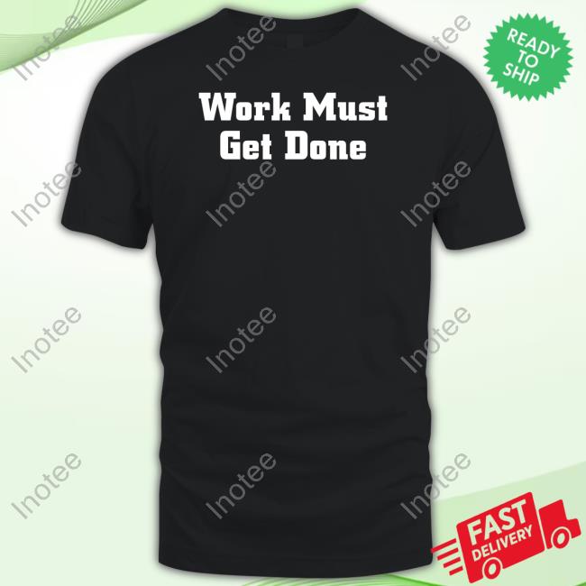 Quinnen Williams Wearing Work Must Get Done Tee Shirt