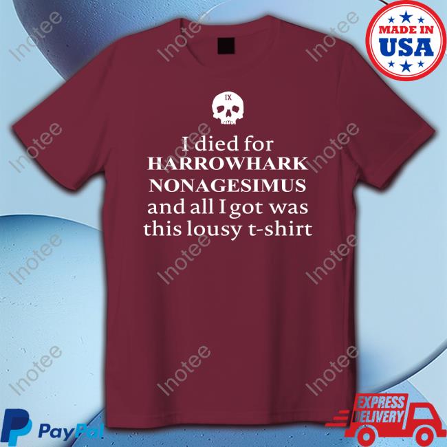Clairemax Wearing I Died For Harrowhark Long Sleeve Tee Shirt She Rage, Princess Of Pain