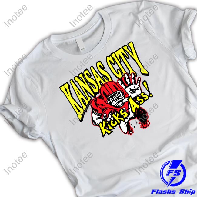 Kansas City Kicks Ass Shirt Funny Kansas City Kicks Ass Shirt
