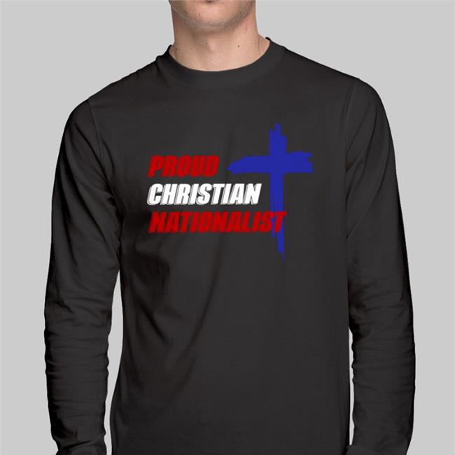 Proud Christian Nationalist Sweatshirt