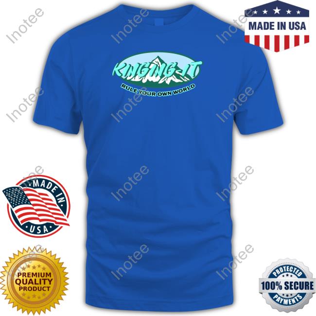Kinging-It Merch Kinging-It Mountains Rule Your Own World Sweatshirt