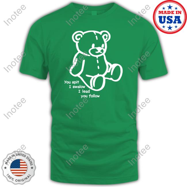 Translatedtees Store You Spit I Swalow I Lead You Follow Hoodie Translatedtees Store You Spit I Swalow I Lead You Follow Hoodie