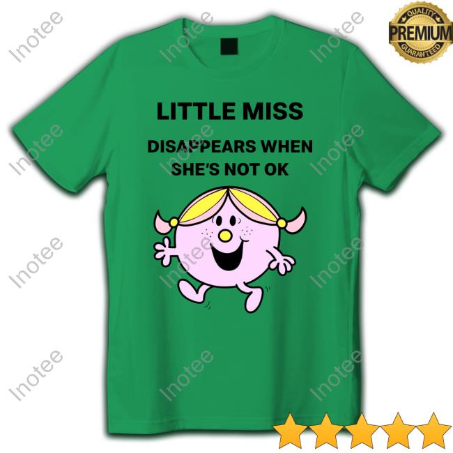 Little Miss Disappears When She's Not Ok Hoodie