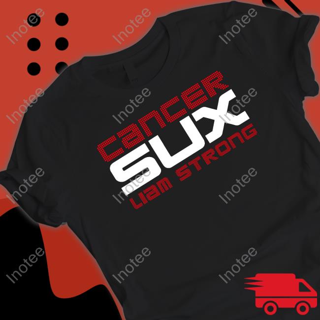 Obvious Cancer Sux Liam Strong Sweatshirt Obvious Cancer Sux Liam Strong Shirt
