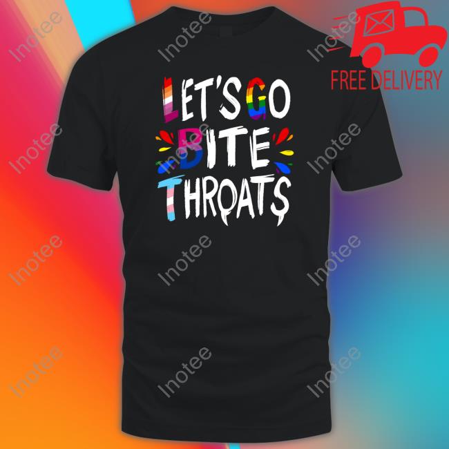 Let Go Bite Throats Sweatshirt