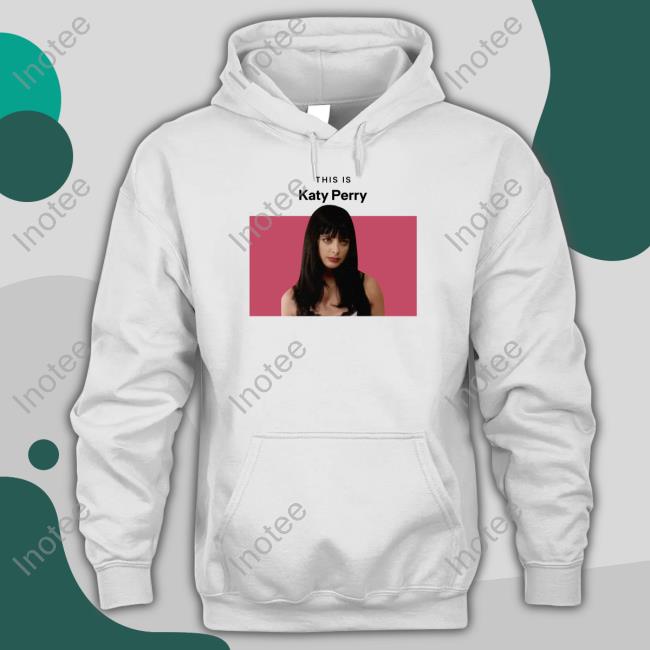 Krysten Ritter This Is Katy Perry Sweatshirt