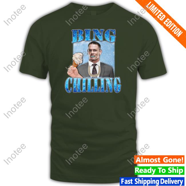 Hard Shirts Merch Bing Chilling John Cena T Shirt Hardshirts777 Bing Chilling John Cena T Shirts