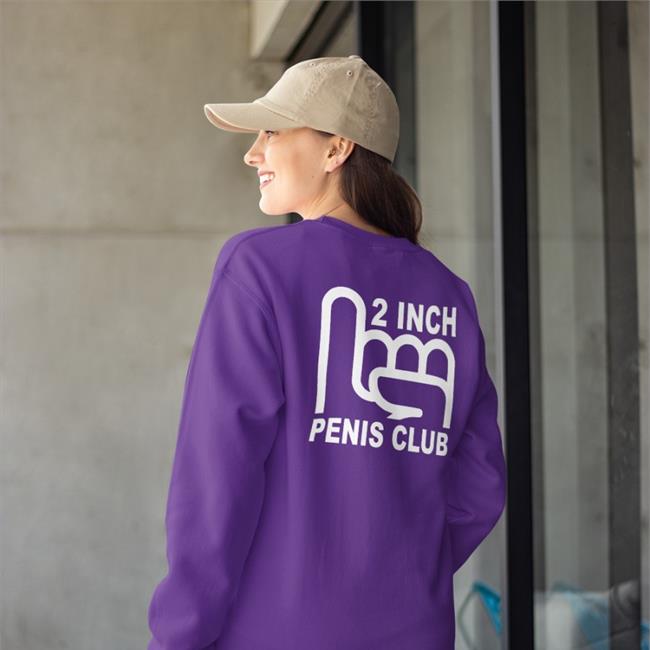 2 Inch Penis Club Hoodie Shirtsthtgohard Shirts That Go Hard
