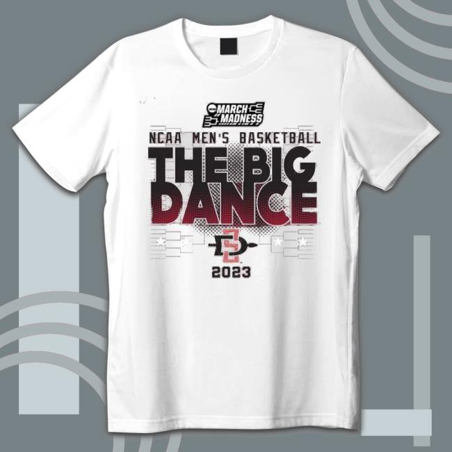 Sdsu Ncaa Men’S Basketball The Big Dance March Madness 2023 Shirt