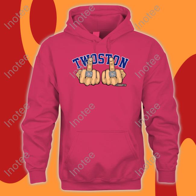 Houston Astros Fuck Twoston Shirt Fuck Twoston Hoodie