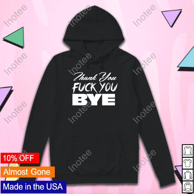 Jimcornette Merch Thank You Fuck You Bye Hoodie