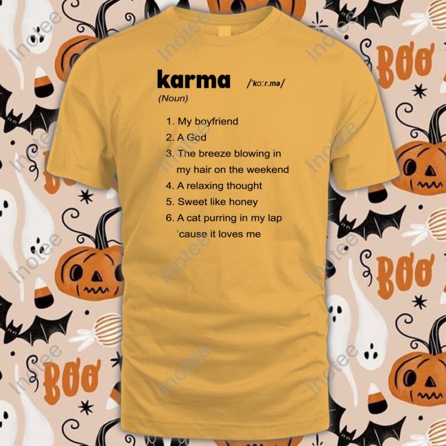 The Swift Society Karma My Boyfriend A God The Breeze Blowing In My Hair On The Weekend Shirts