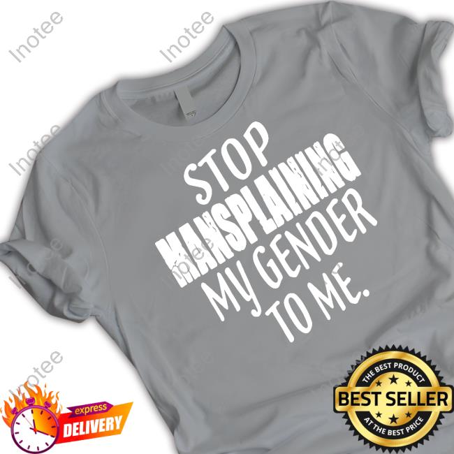 Irishpeachdesigns Stop Mansplaining My Gender To Me Long Sleeve T Shirt