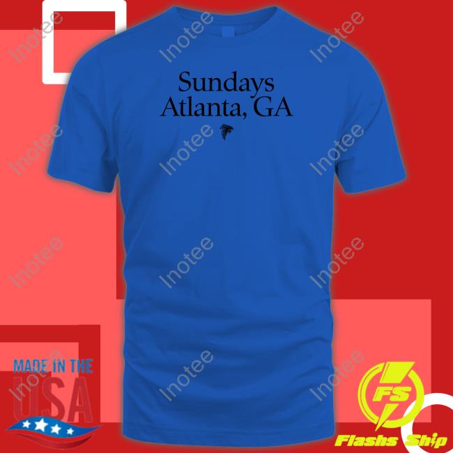 Sundays Atlanta Ga Shirt