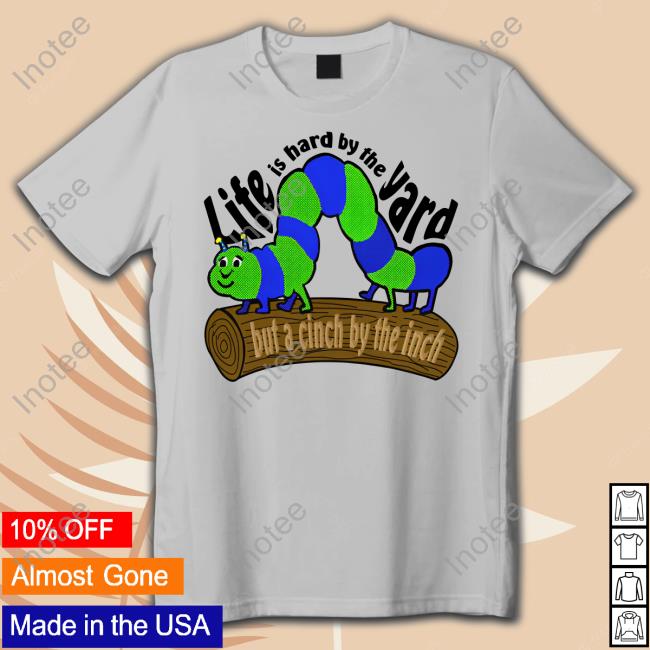 The Good Shirts Store Life Is Hard By The Yard Hoodie