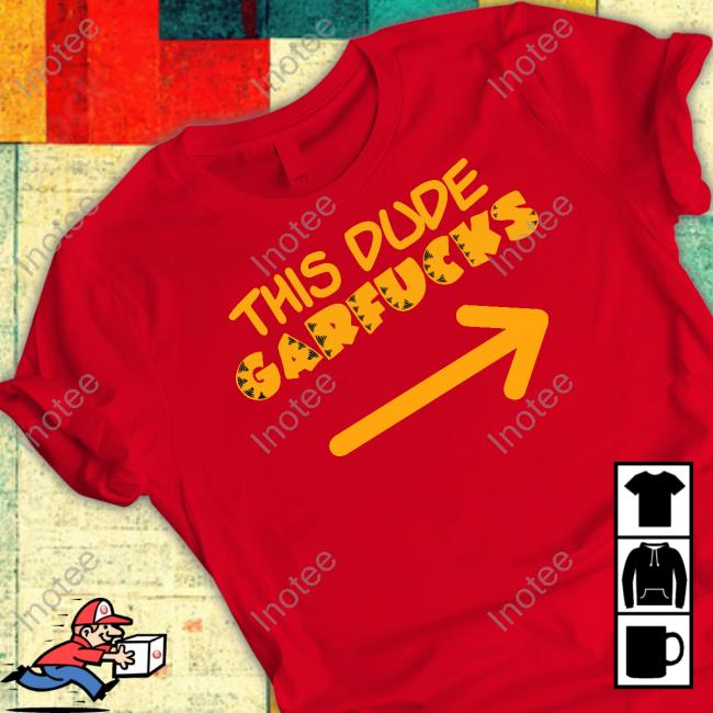 This Dude Garfucks Long Sleeve Tee Shirt