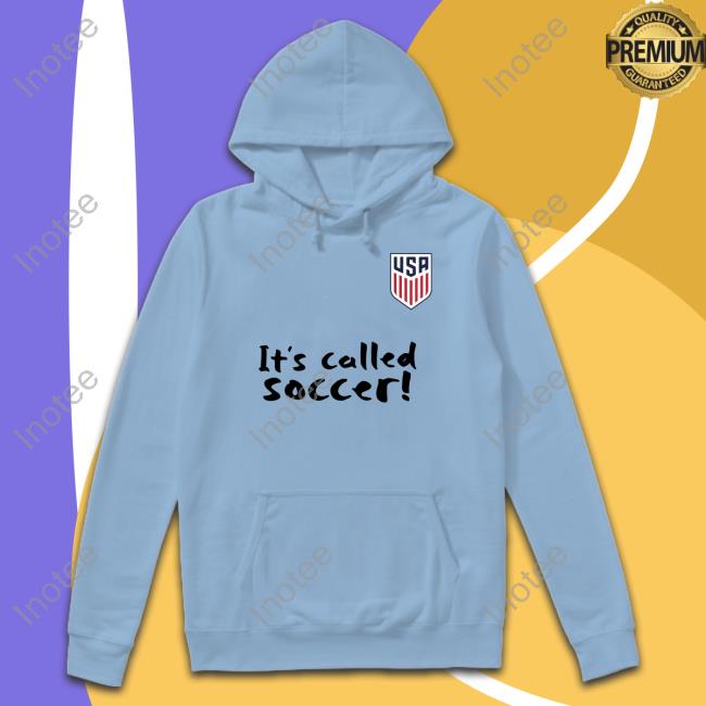 It's Called Soccer T Shirt Christian Pulisic