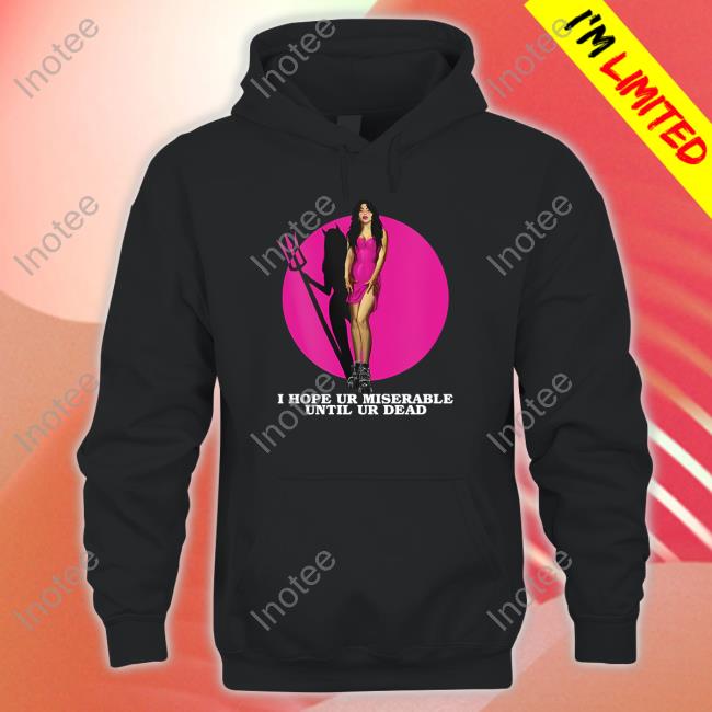 Nessa-Barrett I Hope Ur Miserable Until Ur Dead Hoodie