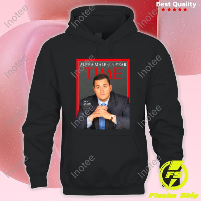 Nickadamsinusa Nick Adams Alpha Male Of The Year Time New Shirt