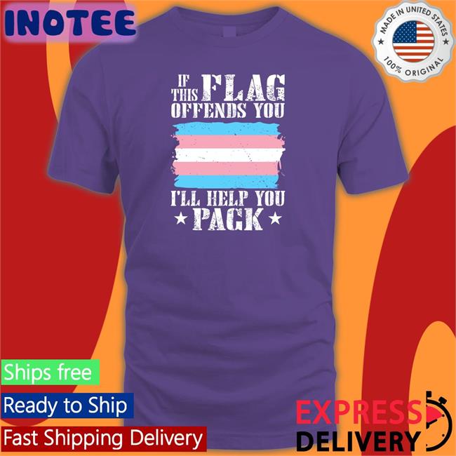 If This Flag Offends You I’Ll Help You Pack Sweatshirt