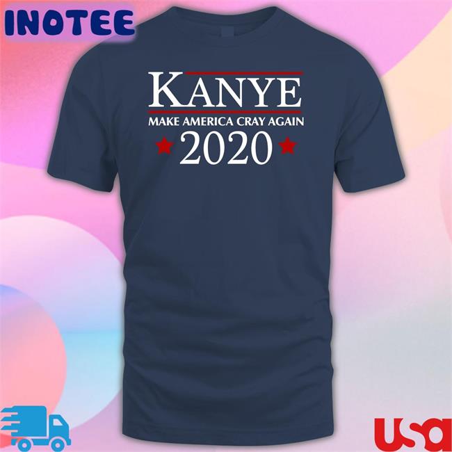 Kanye 2020 Make America Cray Again Hoodie