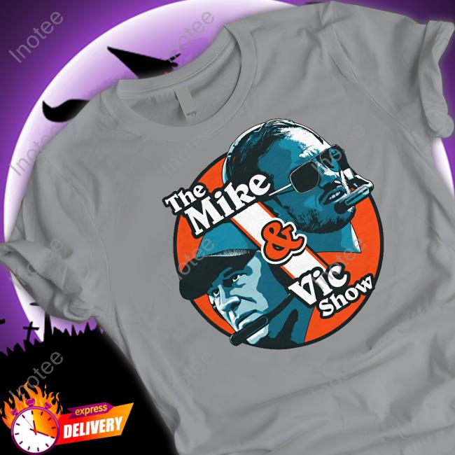 Vibzmiami Shop The Mike & Vic Show Funny T Shirt Vibzmiami Shop The Mike & Vic Show Long Sleeve Tee Shirt