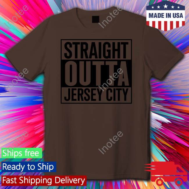 Straight Outta Jersey City Sweatshirt Straight Outta Jersey City T Shirts Christian