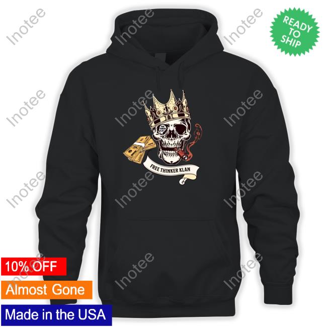 The 1St Free Thinker Klan shirt