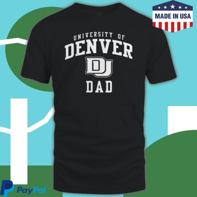 University Of Denver Dad Shirt