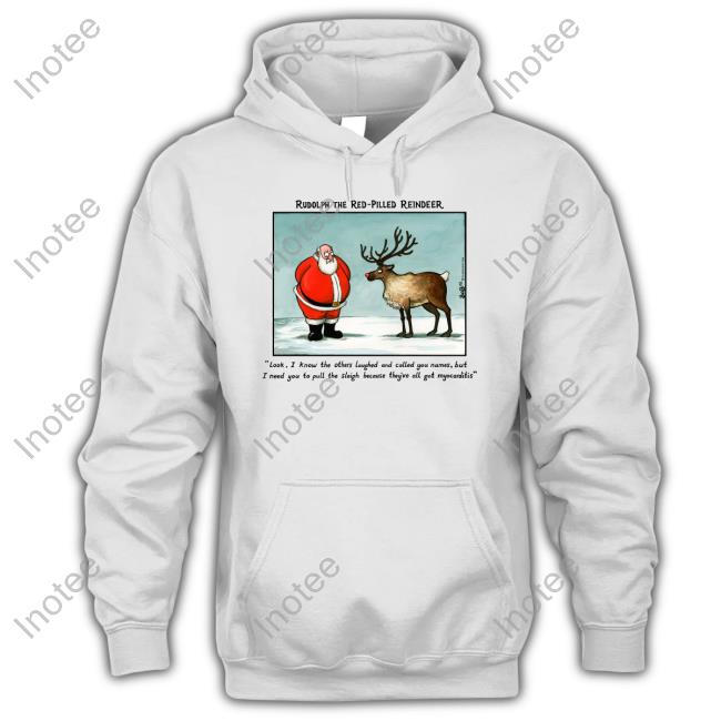 Rudolph The Red-Pilled Reindeer Look I Know The Others Laughed Long Sleeve T Shirt Bob Moran