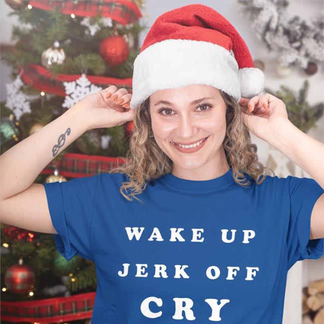 Wake Up Jerk Off Cry Tee Shirt