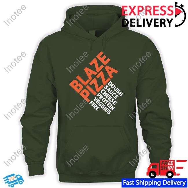 Lamar Jackson Wearing Blaze Pizza Dough Sauce Cheese Protein Veggies Fire Shirt, T Shirt, Hoodie, Sweater, Long Sleeve T-Shirt And Tank Top