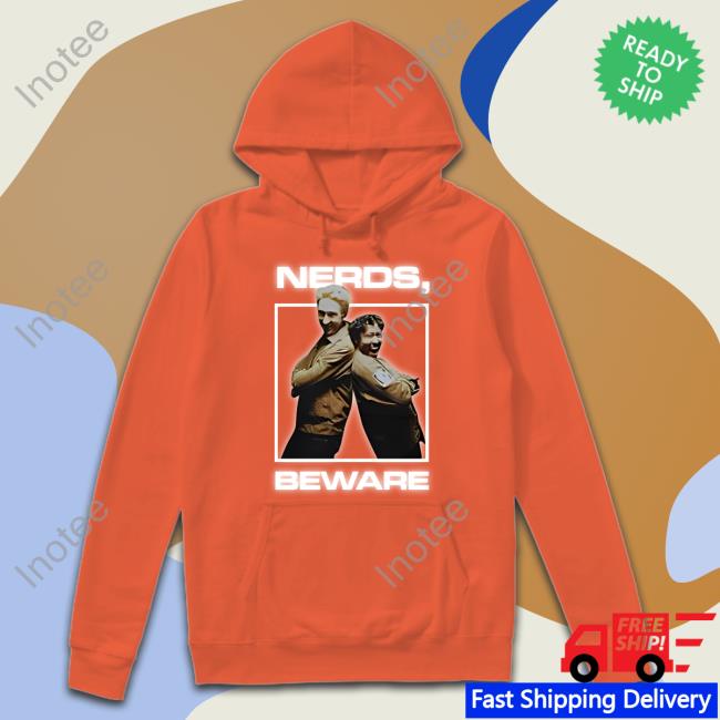 Nerds Beware Shirt Nerds Beware Shirt